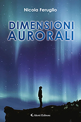 Nicola Feruglio - Dimensioni aurorali